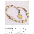 NECKLACE - Pearls Pink large bespoke Faux+ cream crystal embellished metal spacers