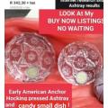 2 Early American Presscut Anchor Hocking*Ashtray*butter/Pin tray LOOKatMy BUY NOW items NO WAITING