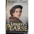 2 Books  USED -Author LESLEY PEARS Belle + Without a trace  Soft cover