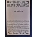 Prisioners of a Dream The South African Mirage by Leo Raditsa