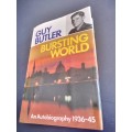 Bursting World An Autobiography 1936-1945 by Guy Butler