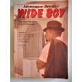 Wide Boy   The true-ish story of a Jo`burg Spiv by Montague Bentley