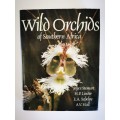 Wild Orchids of Southern Africa by Joyce Stewart and H.P. Linder