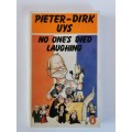 No One`s Died Laughing by Pieter Dirk-Uys ``SIGNED```