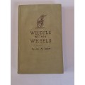 Wheels within Wheels by Jas. A. Adam ``SIGNED``
