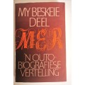 My Beskeie Deel: n Outobiografiese Vertelling by M.E.R.
