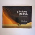 Shadows of Sand, A Photo-document of  Namib Desert Dunes by Colin Mead ``SIGNED``