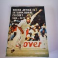 South Africa in International Cricket 1888-1970 by Brian Bassano
