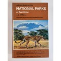 A FIELD GUIDE TO THE NATIONAL PARKS OF EAST AFRICA - J.G. WILLIAMS