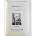 BOLD LEGACY, A SOUTH AFRICAN FAMILY HISTORY - PHILIP VAN DEN HEEVER