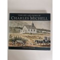 The Life and Work of Charles Michell - Gordon Richings
