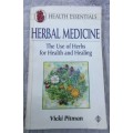 Herbal Medicine - The Use of Herbs for Health and Healing by Vicki Pitman