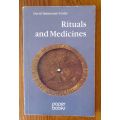 Rituals and Medicines by David Hammond-Tooke