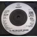 GIANT - I`LL SEE YOU IN MY DREAMS 45RPM RECORD