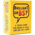 Brilliant or BS Card game