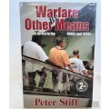 Scarce Book - Warfare by Other Means (Peter Stiff)