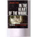 IN THE HEART OF THE W@#$E by JAQUES PAUW, 1 ST ED.