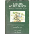 KNIGHTS OF THE SHOVEL, GLIMSES OF LIFE ON THE DIAMOND FIELDS 1869-1914, LIMITED COPIES