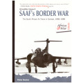 SAAF`S BORDER WAR: THE SOUTH AFRICAN AIR FORCE IN COMBAT, 1966-1989