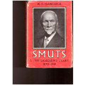 SMUTS: THE SANGUINE YEARS 1870-1919