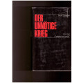 DER UNNOTIGE KRIEG: `GERMANY MUST PERISH` 1939-1945 by DAVID L. HOGGAN