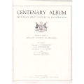CENTENARY ALBUM:PRETORIA`S FIRST CENTURY IN ILLUSTRATION, 1ST ED. 1952