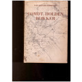 COMDT. HOLDEN BOWKER: AN 1820 SETTLER BOOK INCLUDING UNPUBLISHED RECORDS OF FRONTIER WARS