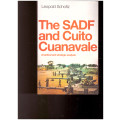 THE SADF AND QUITO CUANAVALE, A TACTICAL AND STRATEGIC ANALYSIS