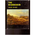 THE MICROCOSM by THELMA GUTSCHE *SIGNED AND DEDICATED*