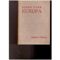 BLOED OVER EUROPA by HAROLD FRENCH