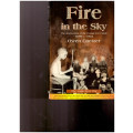 FIRE IN THE SKY: THE DESTRUCTION OF THE ORANGE FREE STATE 1899-1902 THE ANGLO-BOER WAR