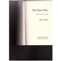 THE BOER WAR, A STUDY IN COWARDICE AND COURAGE by JOHN SELBY