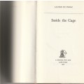 INSIDE THE CAGE: THE TRUE STORY OF A SOUTH AFRICAN`S ESCAPE FROM AN ITALIAN PRISONER OF WAR CAMP