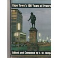 CAPE TOWN`S HUNDRED YEARS OF PROGRESS *SIGNED*