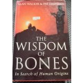 The Wisdom of Bones - In search of human origins