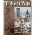 Like it Was - The Star 100 years in Johannesburg