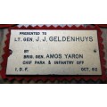 ## IDF plaque to Lt Gen JJ Geldenhuys  ## By Brig Gen Amos Yaron