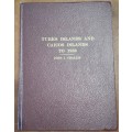 Turks Islands and Caicos Islands to 1950 by John Challis 1983