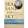 [B:2:S:CC]-Sea, Sand and Sky. A guide to finding restoration and inspiration in nature.