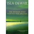 [B:2:S:CC]-The Woman Who Painted Her Dreams - Isla Dewar