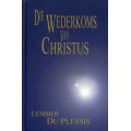 [B:1:S:CC]-Die Wederkoms van Christus. - Lemmer du Plessis