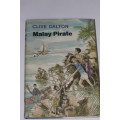 COLLECTORS ITEM 1st EDITION: Malay Pirate by Clive Dalton - 1972