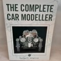 The Complete Car Modeller by Gerald A. Wingrove