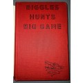 Biggles Hunts Big Game. Hardcover. 1955