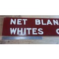 Original apartheid-era SA Railways Whites Only / Net Blankes wooden sign - one sided