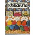 The Landsdowne Book of Handcrafts.