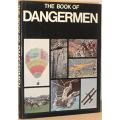 The Book of Dangermen.