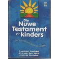 Die Nuwe Testament vir Kinders. Stephan Joubert e.a.