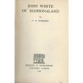 John White of Masjonaland - CF Andrews. Rhodesiana.