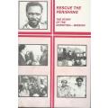 Rescue the Perishing! Dorothea Mission. 1st Ed. 1984.